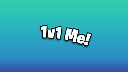 1v1 me in Fortnite, Minecraft, or Brawlhalla